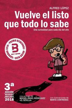 Paperback Vuelve el listo que todo lo sabe: (Una curiosidad para cada día del año) [Spanish] Book