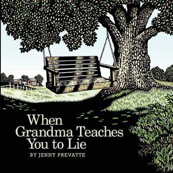 Paperback When Grandma Teaches You to Lie Book