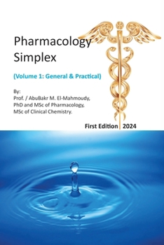 Paperback Pharmacology Simplex: Vol. 1: General and Practical Book