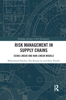 Paperback Risk Management in Supply Chains: Using Linear and Non-linear Models Book