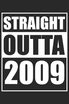 Straight Outta 2009: Journal blank lined | 120 pages in 6x9" inches | Perfect for all persons which are born in 2009