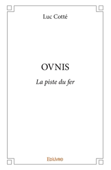 Paperback Ovnis: La piste du fer [French] Book
