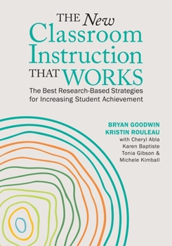 Paperback The New Classroom Instruction That Works: The Best Research-Based Strategies for Increasing Student Achievement Book