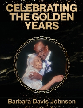 Paperback Celebrating the Golden Years Book