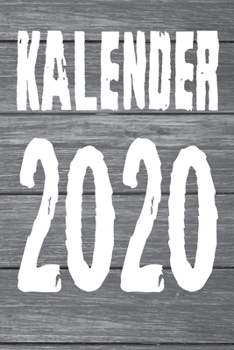 Kalender 2020: Kalender 2020- 120 Seiten; A5; Wochenansicht; Dieser schöne Kalender wird euch gut durch das Jahr 2020 bringen. Ihr bleibt durch die ... Pro Wochentag findet (German Edition)