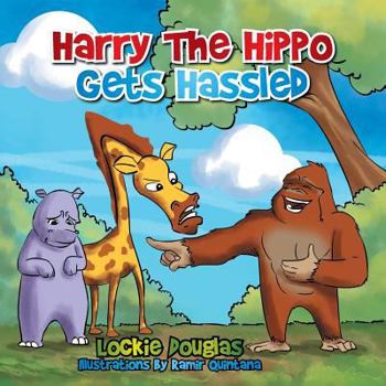 Paperback Harry The Hippo gets Hassled Book