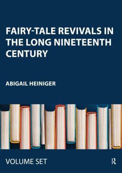 Misc. Fairy-Tale Revivals in the Long Nineteenth Century Book