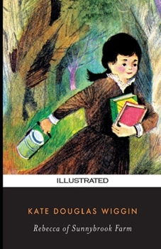 Paperback Rebecca of Sunnybrook Farm Illustrated Book