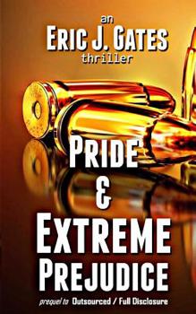 Pride & Extreme Prejudice - Book #0 of the Outsourced