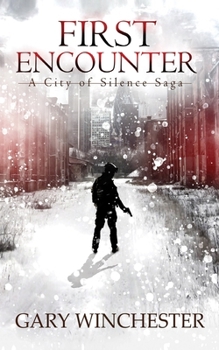 Paperback First Encounter: A City of Silence Saga Book