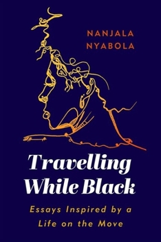 Paperback Travelling While Black: Essays Inspired by a Life on the Move Book