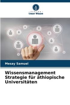 Paperback Wissensmanagement Strategie für äthiopische Universitäten [German] Book