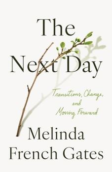 Hardcover The Next Day: Transitions, Change, and Moving Forward Book