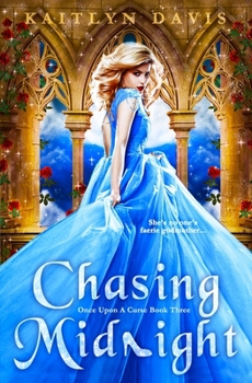 Chasing Midnight - Book #3 of the Once Upon a Curse