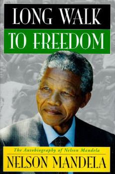 Hardcover Long Walk to Freedom: The Autobiography of Nelson Mandela Book