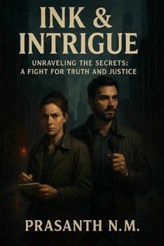 Paperback Ink & Intrigue: "Unraveling the Secrets: A Fight for Truth and Justice" Book