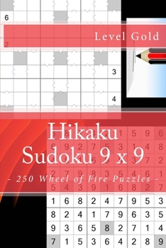 Paperback Hikaku Sudoku 9 x 9 - 250 Wheel of Fire Puzzles - Level Gold: 9 x 9 PITSTOP. Exactly what is needed. Vol. 150 Book