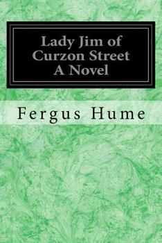 Lady Jim of Curzon Street: A Novel