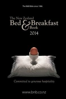 Paperback The New Zealand Bed & Breakfast Book 2014 Book