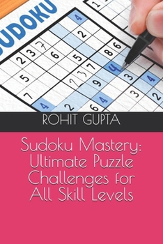 Sudoku Mastery: Ultimate Puzzle Challenges for All Skill Levels