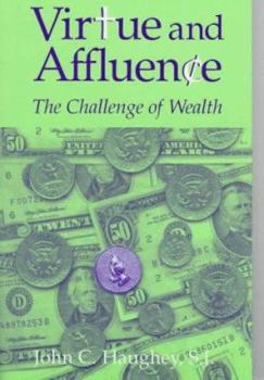 Paperback Virtue and Affluence: The Challenge of Wealth Book