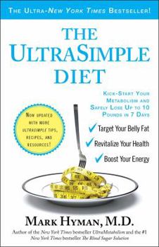 Paperback The Ultrasimple Diet: Kick-Start Your Metabolism and Safely Lose Up to 10 Pounds in 7 Days Book