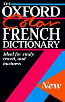 Paperback The Oxford Color French Dictionary: French-English, English-French; Fran?ais-Anglais, Anglais-Fran?ais Book