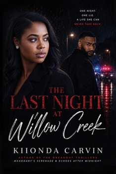 Paperback The Last Night At Willow Creek Book