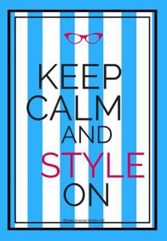 Paperback Keep calm and Style On #2 (Purse Journal Series): 7x10 Blank Journal with Lines, Page numbers and Table of Contents Book