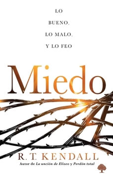 Paperback Miedo: Lo Bueno, Lo Feo Y Lo Malo [Spanish] Book