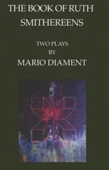 Paperback The Book of Ruth & Smithereens: Two Plays By Mario Diament Book