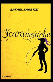Paperback Scaramouche Illustrated Book