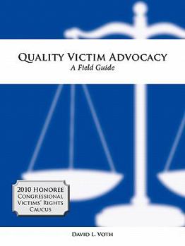 Paperback Quality Victim Advocacy: A Field Guide Book