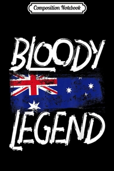 Paperback Composition Notebook: Australian Flag AreGift for Aussie Bloody Legends Journal/Notebook Blank Lined Ruled 6x9 100 Pages Book