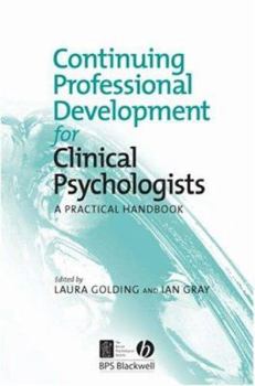 Paperback Continuing Professional Development for Clinical Psychologists: A Practical Handbook Book