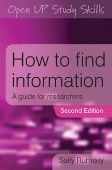 Paperback How to find information: a guide for researchers: A Guide for Researchers Book