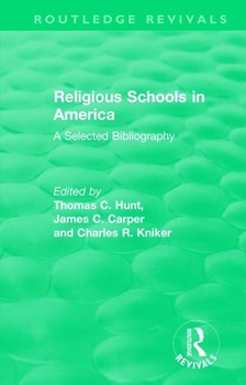 Paperback Religious Schools in America (1986): A Selected Bibliography Book