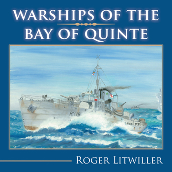 Paperback Warships of the Bay of Quinte Book