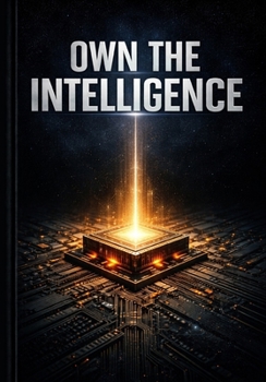 Paperback Own the Intelligence: Own the Intelligence Book