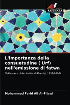 Paperback L'importanza della consuetudine ('Urf) nell'emissione di fatwa [Italian] Book
