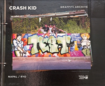 Hardcover Crash Kid Graffiti Archive Book