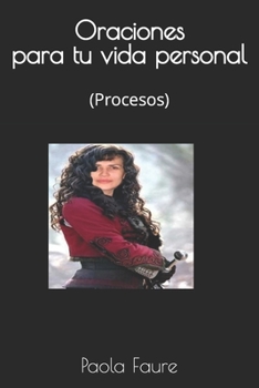 Paperback Oraciones Para Tu Vida Personal: (Procesos) [Spanish] Book