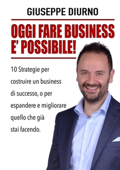 Paperback Oggi Fare Business E' Possibile! [Italian] Book