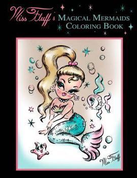 Paperback Miss Fluff's Magical Mermaids Coloring Book