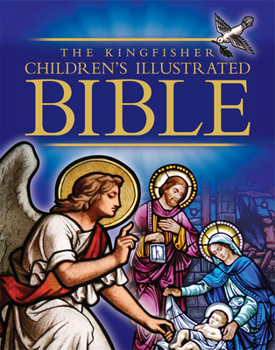 Hardcover The Kingfisher Children's Illustrated Bible Book