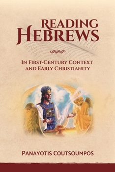 Paperback Reading Hebrews In First-Century Context and Early Christianity Book