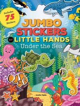 Paperback Jumbo Stickers for Little Hands: Under the Sea: Includes 75 Stickers Book
