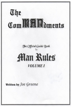 Paperback The ComMANdments; The Official Guide Book to Man Rules, volume I Book