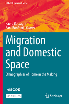 Paperback Migration and Domestic Space: Ethnographies of Home in the Making Book