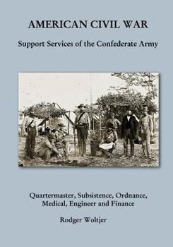 Paperback American Civil War: Support Services of the Confederate Army Book